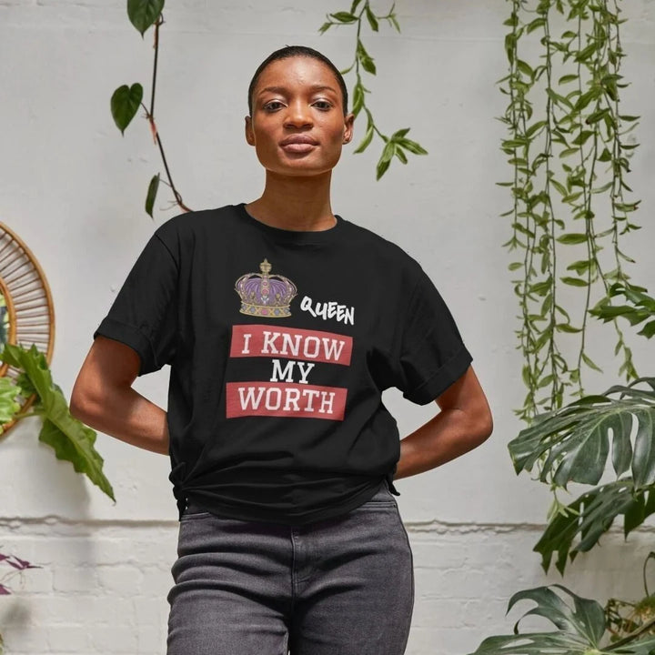 I Know My Worth T Shirt - Women